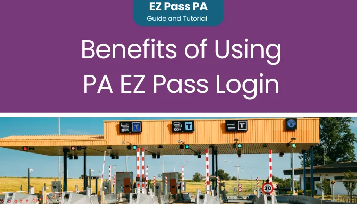 Benefits of Using PA EZ Pass Login