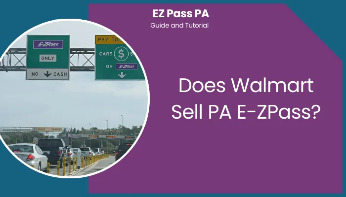 Does Walmart Sell PA E-ZPass?