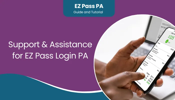 Support & Assistance for EZ Pass Login PA